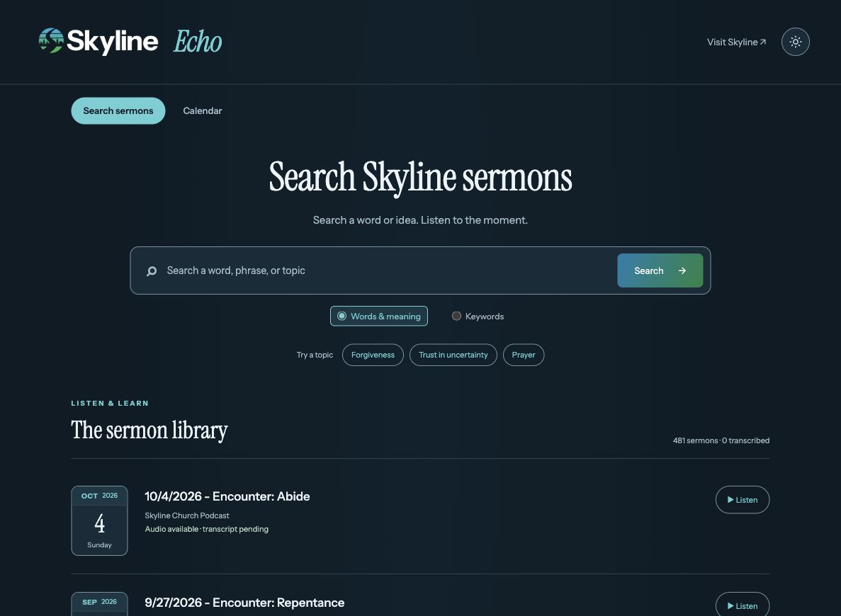 Skyline Echo’s real sermon library in dark mode, showing dated sermons and transcript-pending labels